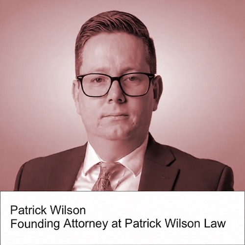 Patrick Wilson - Founding Attorney at Patrick Wilson Law